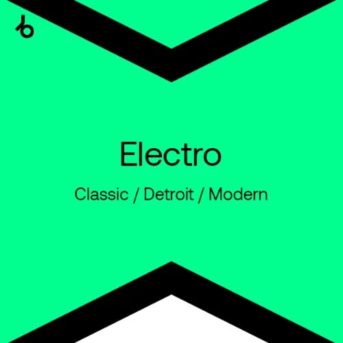 Beatport Top 100 Electro (Classic  Detroit  Modern) July 2025